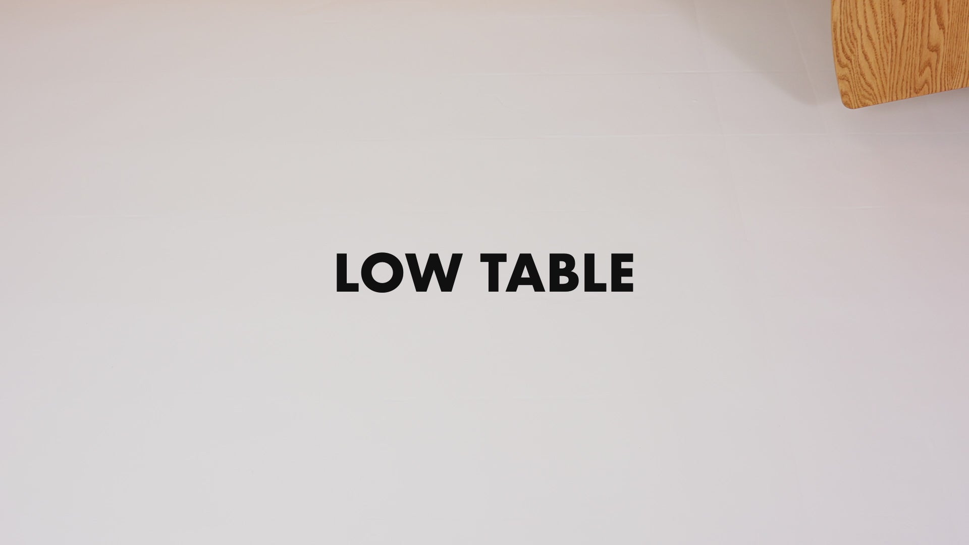 LOW TABLE (SALE)